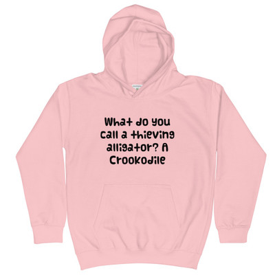What do you call a thieving alligator? A Crookodile - Kids Hoodie Funny quotes 7847901