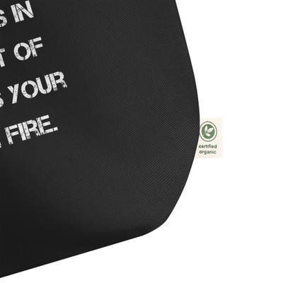 Be fearless in the pursuit of what sets your soul on fire. - Organic Cotton Large Tote Motivational quotes 7847892