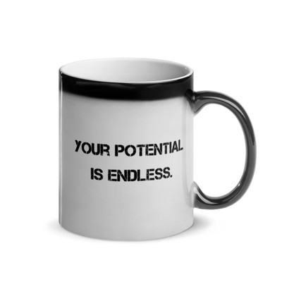 Your potential is endless. - Glossy Black Magic Mug Motivational quotes 7848660
