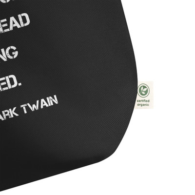 The secret of getting ahead is getting started. - Mark Twain - Organic Cotton Large Tote Motivational quotes 7847881