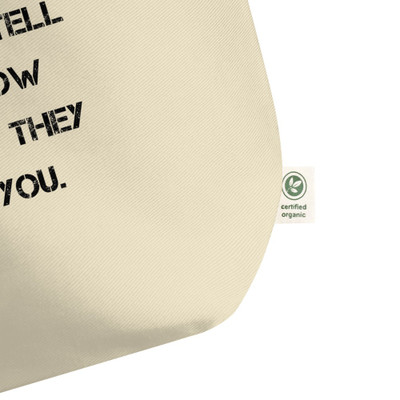 You should tell people how important they are to you. - Organic Cotton Large Tote Motivational quotes 7847811