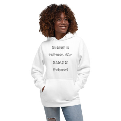 Nobody is perfect. My name is Perfect! - Unisex Hoodie Funny quotes 7847905