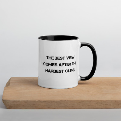 The best view comes after the hardest climb. - Ceramic Mug with Color Motivational quotes 7849182