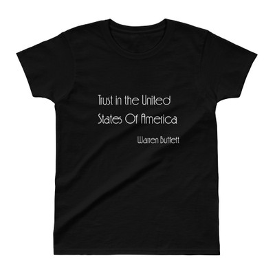 Trust in the United States Of America - Warren Buffett - Ladies' Ultra Cotton T-Shirt Motivational quotes 7853709