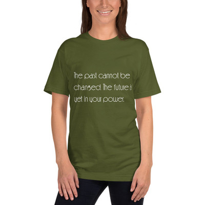 The past cannot be changed. The future is yet in your power. - Unisex Short Sleeve T-Shirt Motivational quotes 7851334