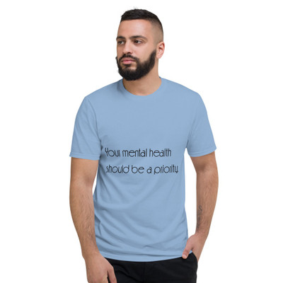 Your mental health should be a priority. - Lightweight Fashion Short Sleeve T-Shirt Motivational quotes 7851725