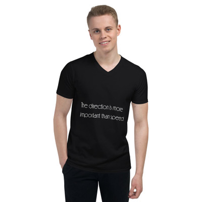 The direction is more important than speed. - Lightweight Fashion V-Neck T-Shirt Motivational quotes 7851527