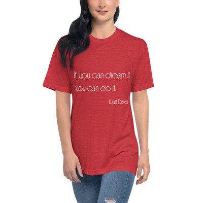 If you can dream it, you can do it. - Walt Disney - Unisex Short Sleeve Crew Neck Motivational quotes 7853879