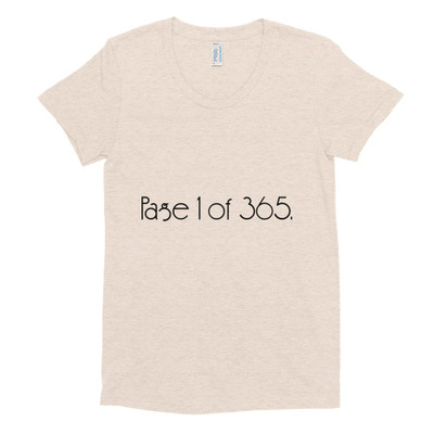 Page 1 of 365. - Women's Tri-Blend T-Shirt Motivational quotes 7853440