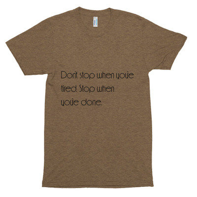 Don't stop when you're tired. Stop when you're done. - Unisex Short Sleeve Track Shirt Motivational quotes 7853193
