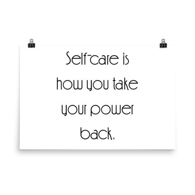 Self-care is how you take your power back. - Paper Poster Motivational quotes 7852147