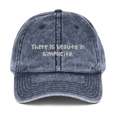 There is beauty in simplicity. - Vintage Cap Funny quotes 7817154
