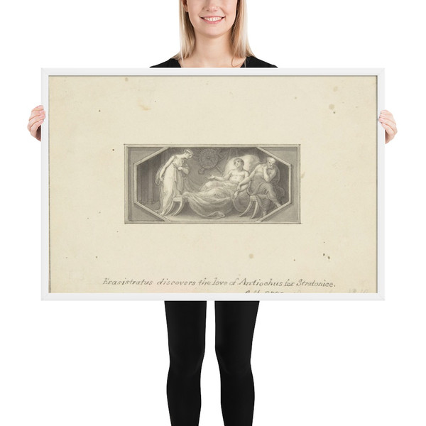 Erasistratus discovers the love of Antiochus for Stratonice - Edward Francis Burney - 1790–1800 - Photo Paper Framed Poster Museum quality 7744420