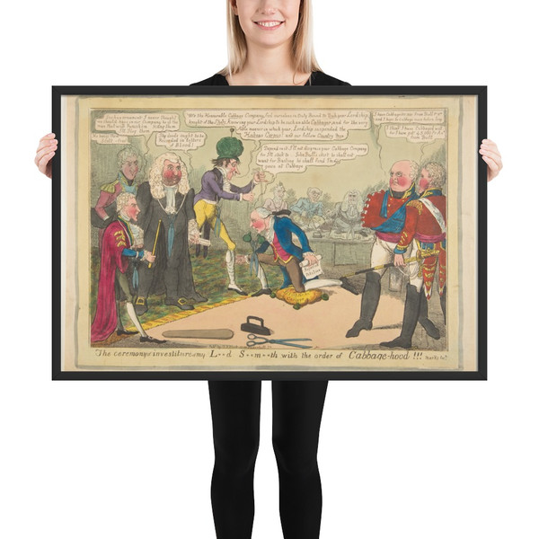 The Ceremony of Investiture of My L**d S**m**th with the Order of Cabbage-hood - J. Lewis Marks - ca. June 1819 - Matte Paper Framed Poster Museum quality 7746793