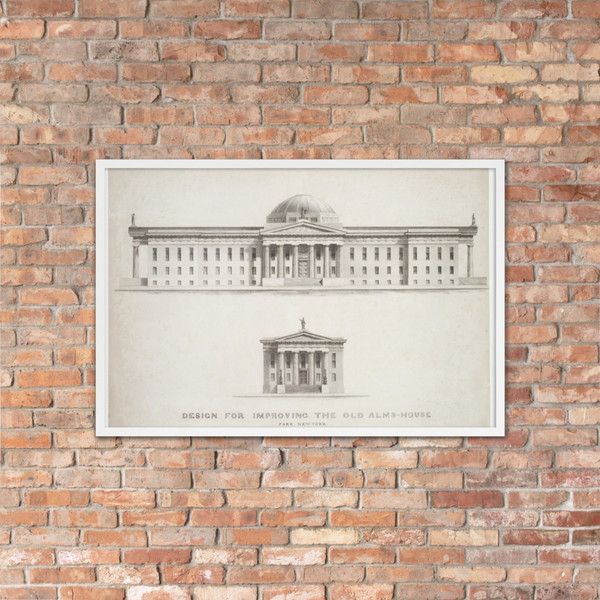 Design for Improving the Old Alm's-House, North Side of City Hall Park, Facing Chambers Street, New York - Anthony Imbert - 1828 - Photo Paper Framed Poster Museum quality 7746430