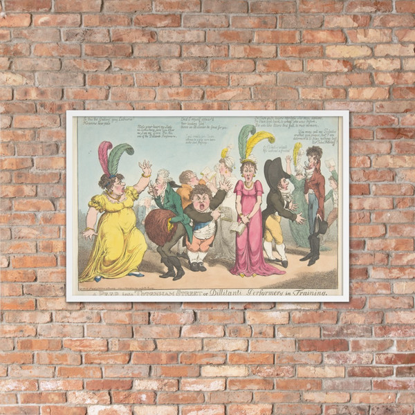 A Peep into Tottenham Street or Dillitanti Performers in Training - Charles Williams - March 9, 1802 - Photo Paper Framed Poster Museum quality 7746771