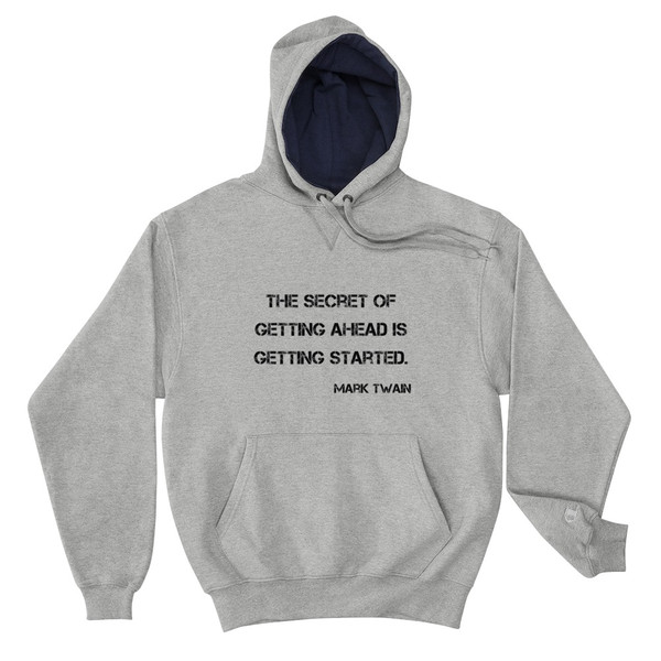 The secret of getting ahead is getting started. - Mark Twain - Cotton Max Hoodie Motivational quotes 7800366