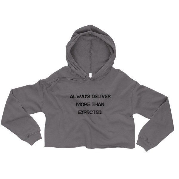 Always deliver more than expected. - Women's Fleece Crop Hoodie Motivational quotes 7801577