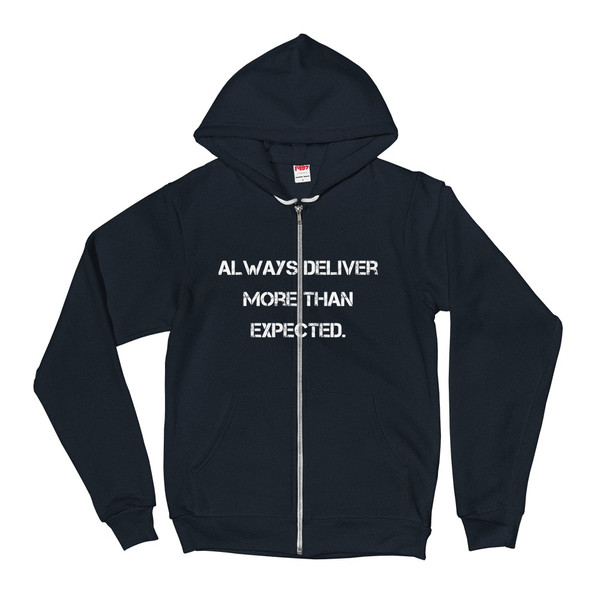 Always deliver more than expected. - Unisex Flex Fleece Zip Hoodie Motivational quotes 7800908
