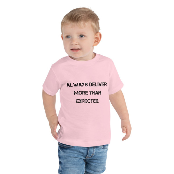 Always deliver more than expected. - Toddler Short Sleeve Tee Motivational quotes 7801518