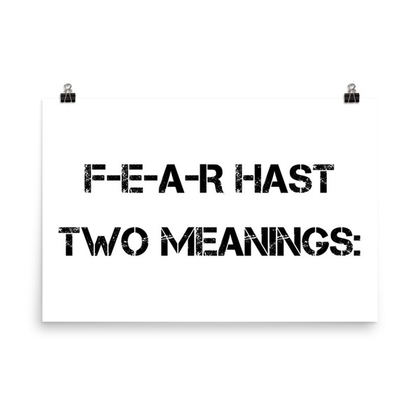 F-E-A-R hast two meanings: - Paper Poster Motivational quotes 7800480