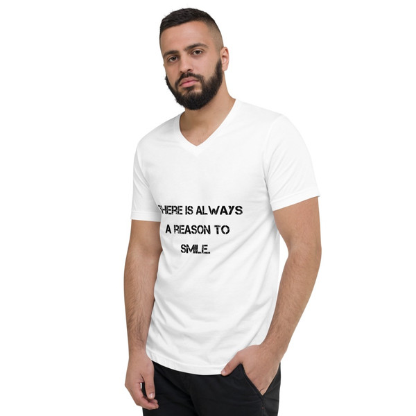There is always a reason to smile. - Unisex Short Sleeve V-Neck Jersey Tee Motivational quotes 7801202