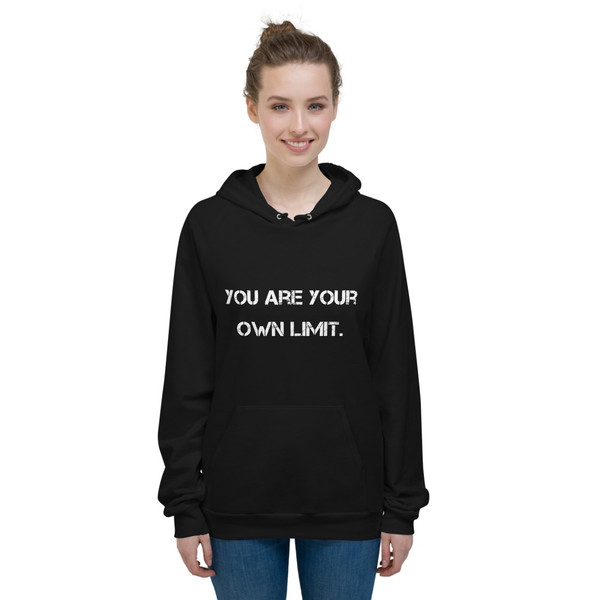 You are your own limit. - Unisex Fleece Pullover Hoodie Motivational quotes 7800476