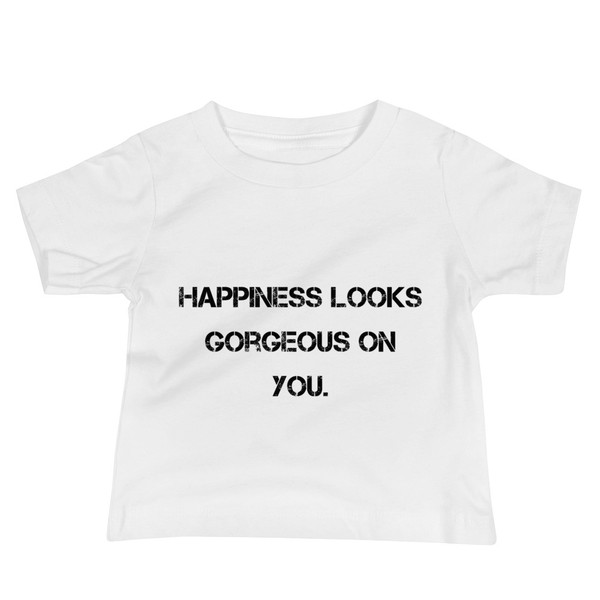 Happiness looks gorgeous on you. - Baby Short Sleeve Tee Motivational quotes 7801498