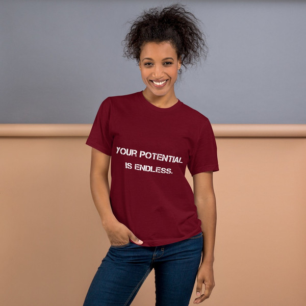 Your potential is endless. - Unisex Short Sleeve T-Shirt Motivational quotes 7800499