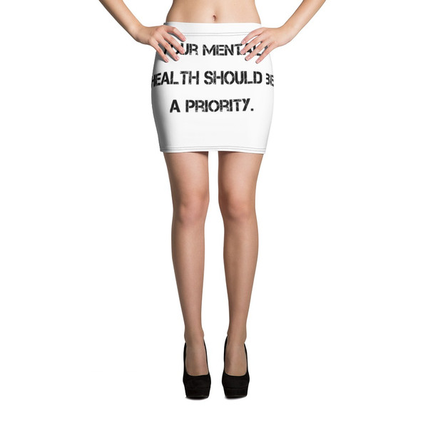 Your mental health should be a priority. - Mini Skirt Motivational quotes 7811212