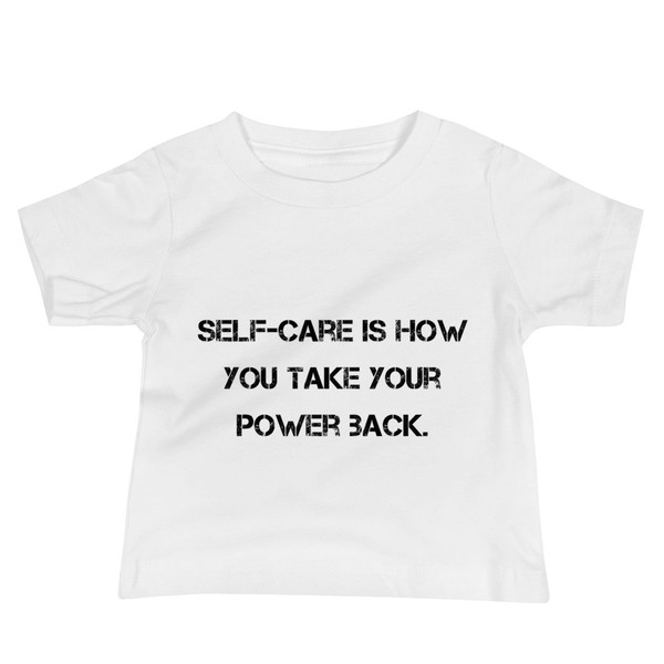 Self-care is how you take your power back. - Baby Short Sleeve Tee Motivational quotes 7812045