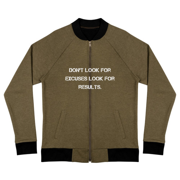 Don't look for excuses look for results. - Bomber Jacket Motivational quotes 7812428