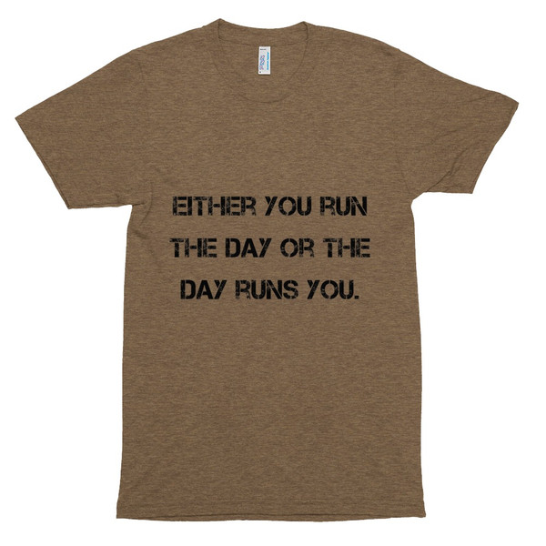 Either you run the day or the day runs you. - Unisex Short Sleeve Track Shirt Motivational quotes 7810617