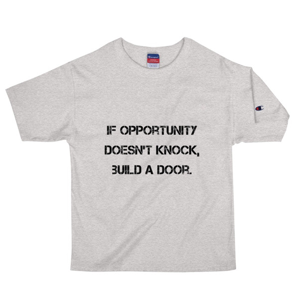If opportunity doesn't knock, build a door. - Heritage Jersey T-Shirt Motivational quotes 7812910