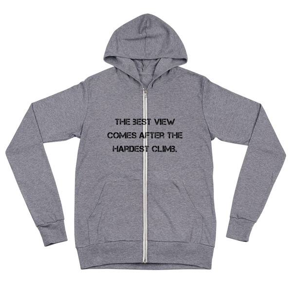 The best view comes after the hardest climb. - Unisex Triblend Lightweight Zip Hoodie Motivational quotes 7811861
