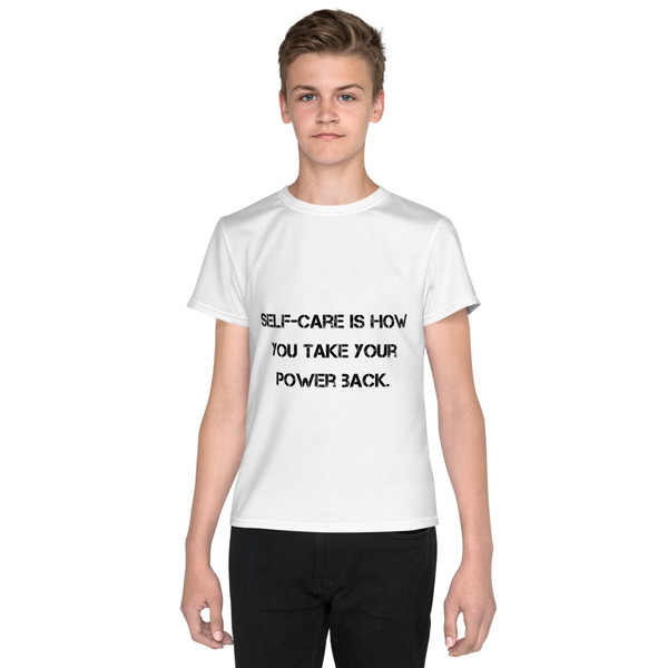 Self-care is how you take your power back. - Youth Crew Neck T-shirt Motivational quotes 7813006
