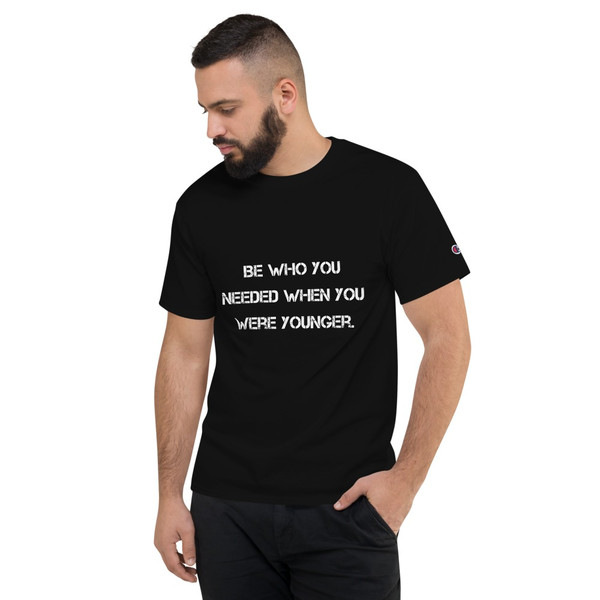 Be who you needed when you were younger. - Heritage Jersey T-Shirt Motivational quotes 7812826