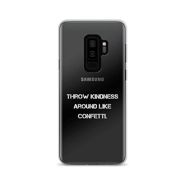 Throw kindness around like confetti. - Samsung Case Motivational quotes 7811633