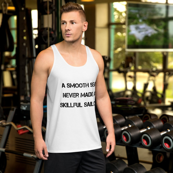 A smooth sea never made a skillful sailor. - Men's Tank Top Motivational quotes 7811746