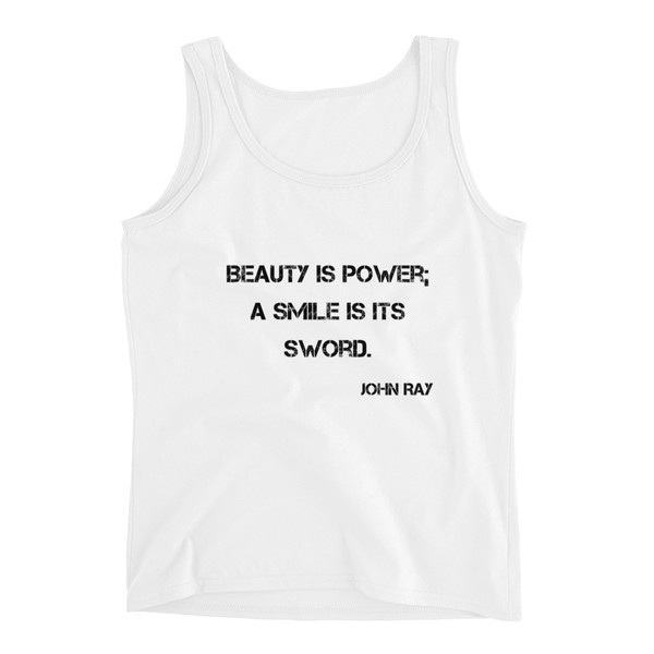 Beauty is power; a smile is its sword. - John Ray - Ladies Missy Fit Ringspun Tank Top Motivational quotes 7810286
