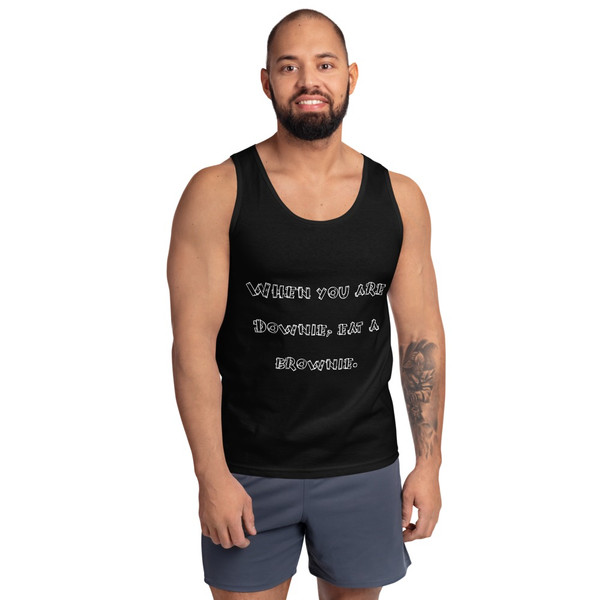 When you are Downie, eat a brownie. - Ultra Cotton Tank Top Funny quotes 7817505
