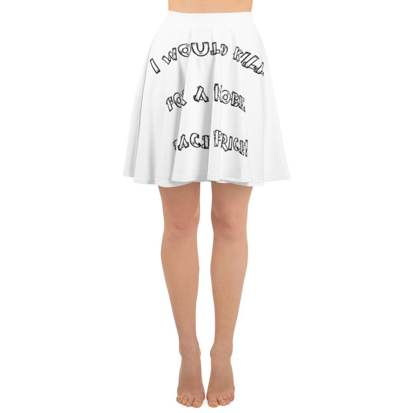 I would kill for a Nobel Peace Price! - Skater Skirt Funny quotes 7816895