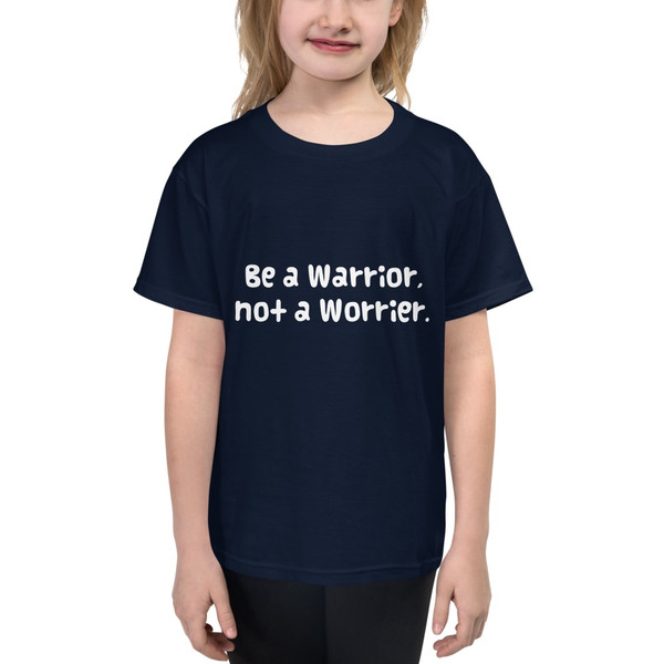 Be a Warrior, not a Worrier. - Youth Lightweight Fashion T-Shirt Funny quotes 7819188