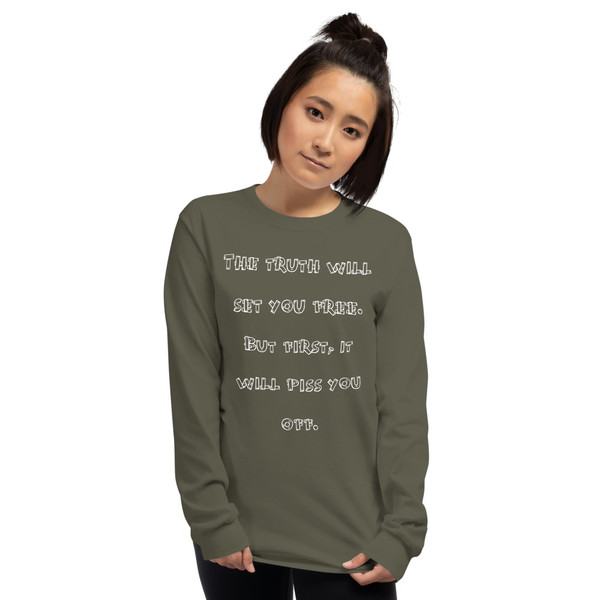 The truth will set you free. But first, it will piss you off. - Ultra Cotton Long Sleeve T-Shirt Funny quotes 7819409