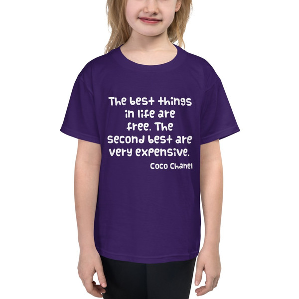 The best things in life are free. The second best are very expensive. - Coco Chanel - Youth Lightweight Fashion T-Shirt Funny quotes 7819423