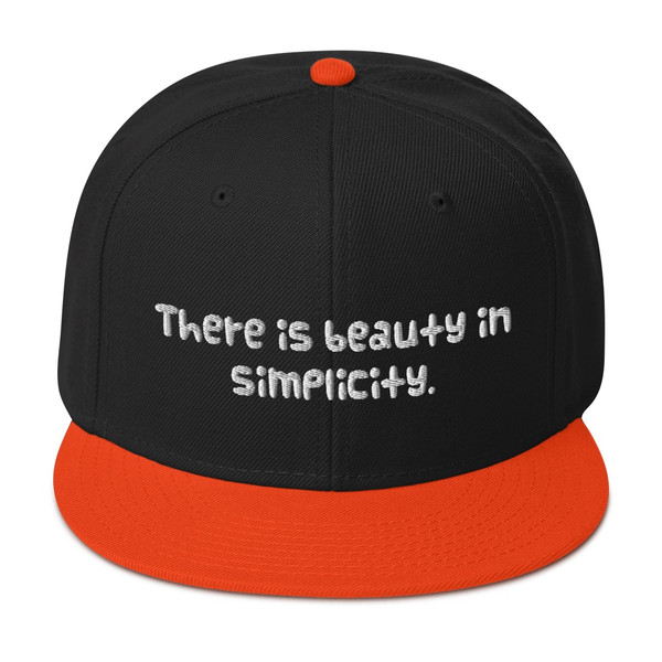 There is beauty in simplicity. - Wool Blend Snapback Funny quotes 7817120