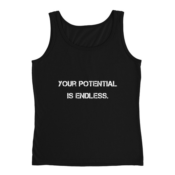 Your potential is endless. - Ladies Missy Fit Ringspun Tank Top Motivational quotes 7815535