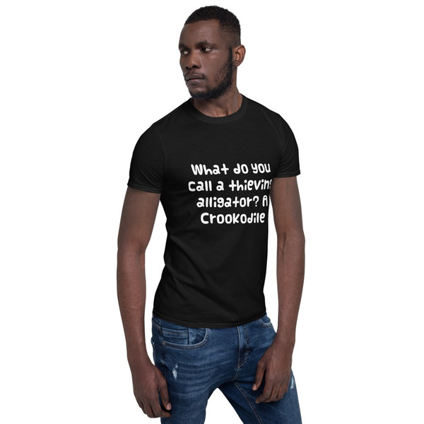What do you call a thieving alligator? A Crookodile - Unisex Softstyle T-Shirt Funny quotes 7818120