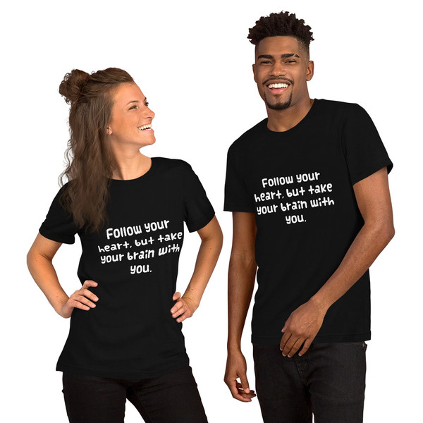 Follow your heart, but take your brain with you. - Unisex Short Sleeve Jersey T-Shirt Funny quotes 7819754