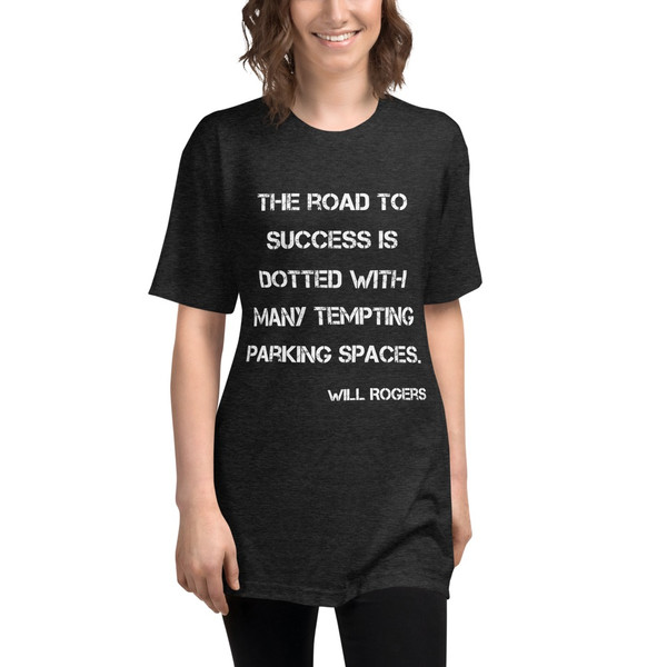 The road to success is dotted with many tempting parking spaces. - Will Rogers - Unisex Short Sleeve Track Shirt Motivational quotes 7823111